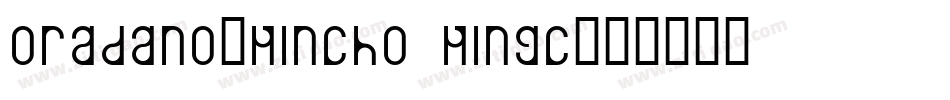 oradano-mincho mingc字体转换